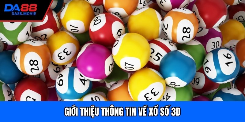 Giới thiệu thông tin về xổ số 3D
